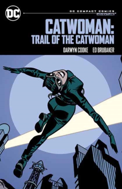 Catwoman: Trail of the Catwoman: DC Compact Comics Edition - Ed Brubaker