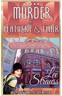 Coperta cărții 'Murder at Feathers & Flair - Lee Strauss'
