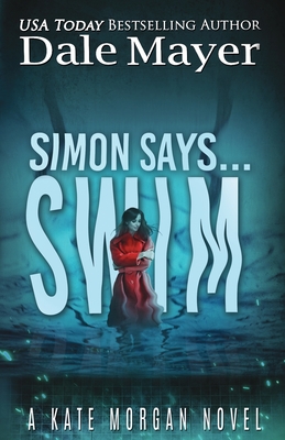 Simon Says... Swim - Dale Mayer