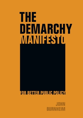Coperta cărții 'The Demarchy Manifesto - John Burnheim'