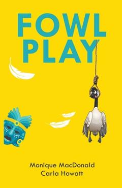 Coperta cărții 'Fowl Play - Carla Howatt'