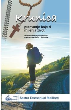 Coperta cărții 'Krunica: Putovanje Koje Ti Mijenja Zivot - Sestra Emmanuel Maillard'