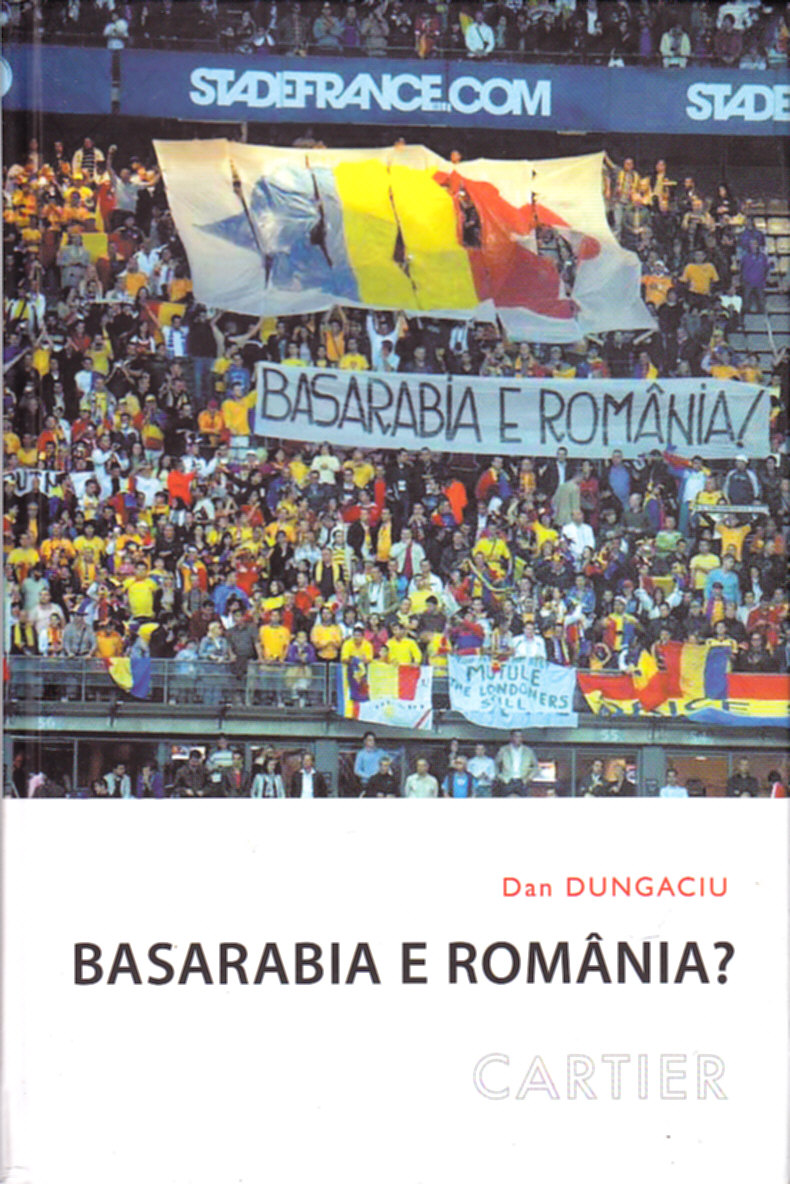 Basarabia e Romania? - Dan Dungaciu