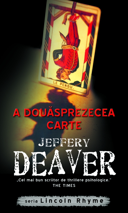 A douasprezecea carte - Jeffery Deaver