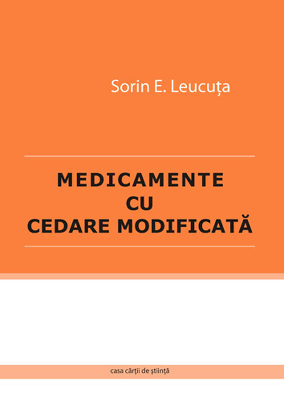 Medicamente cu cedare modificata - Sorin E. Leucuta