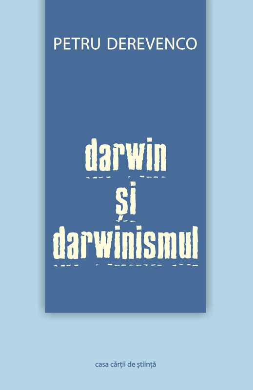 Darwin si darwinismul - Petru Derevenco
