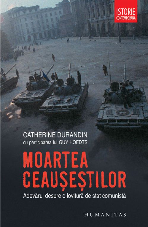Moartea Ceausestilor - Catherine Durandin