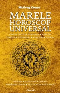 Coperta cărții 'Marele horoscop universal - Mcgreg Couse'