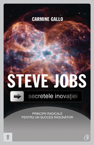 Steve Jobs, secretele inovatiei - Carmine Gallo