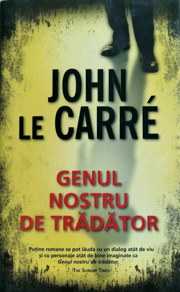 Genul nostru de tradator - John Le Carre