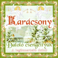 Imaginea produsului 'CD Karacsony - Dalolo Csengettyuk'