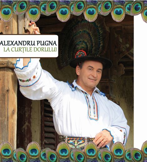 CD Alexandru Pugna - La curtile dorului