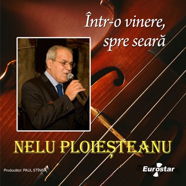 CD Nelu Ploiesteanu - Intr-O Vinere, Spre Seara