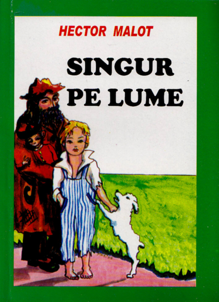 Coperta cărții 'Singur pe lume - Hector Malot'