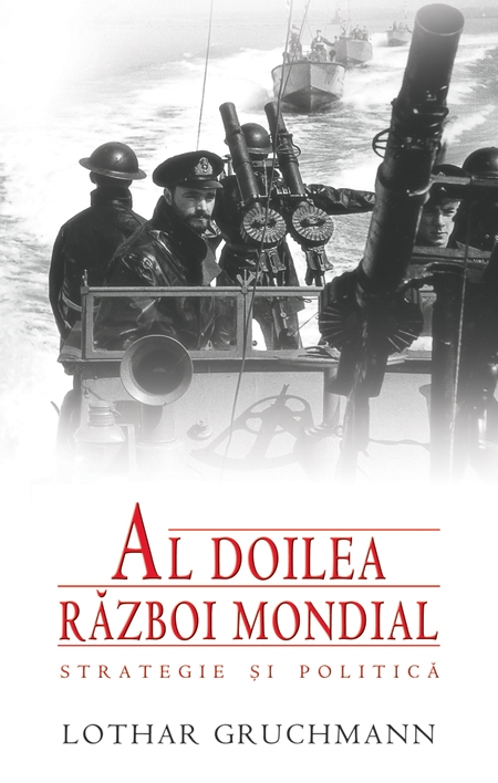 Coperta cărții 'Al Doilea Razboi Mondial - Lothar Gruchmann'