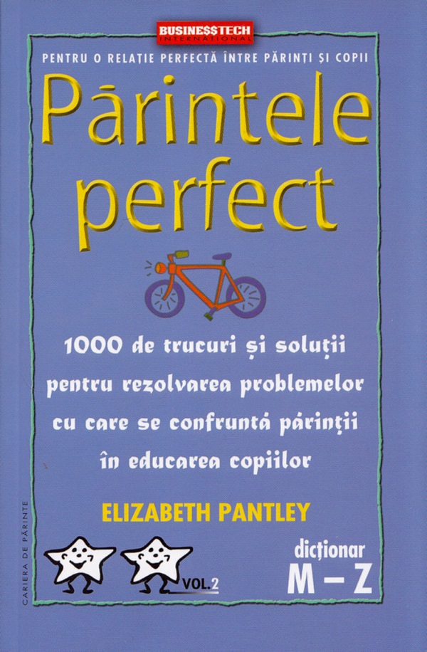 Parintele Perfect Vol. 2 - Dictionar M-Z - Elizabeth Pantley