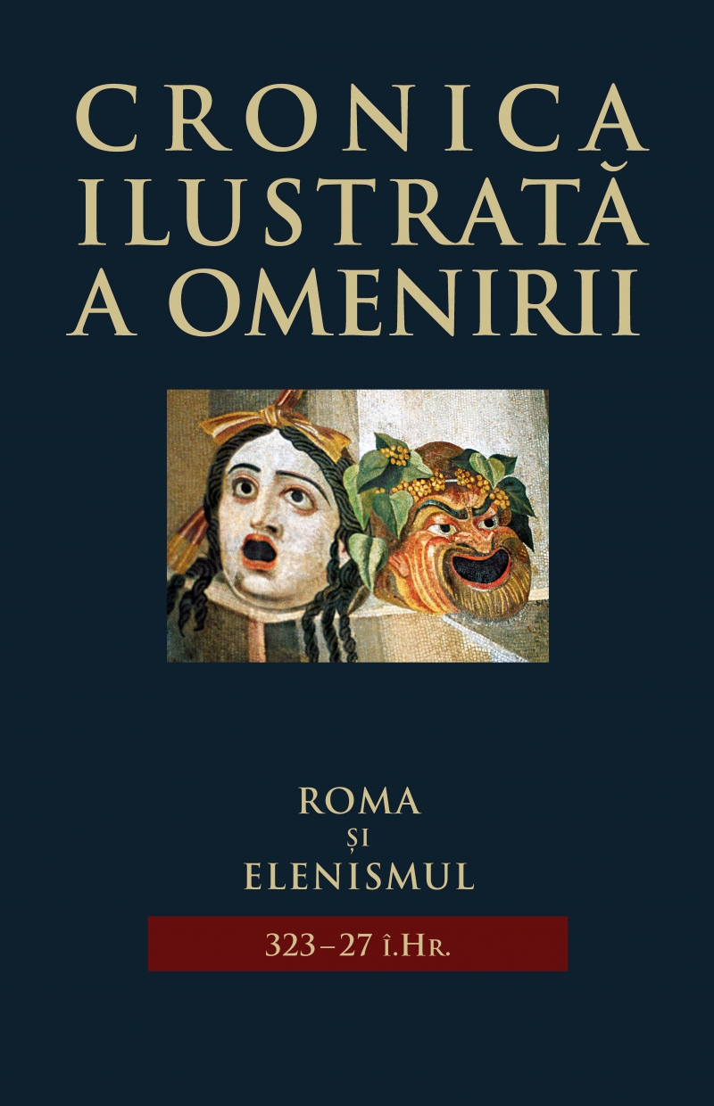 Cronica ilustrata a omenirii Vol.3: Roma si elenismul