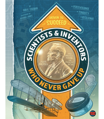 Scientists & Inventors Who Never Gave Up, Grades 4 - 9 - Chris Schwab