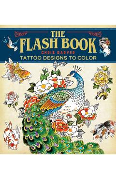 Flash Book: Hand-Drawn Tattoos to Color - Chris Garver