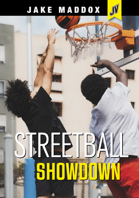 Streetball Showdown - Jake Maddox