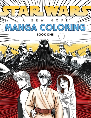 Star Wars Manga Coloring - Editors Of Thunder Bay Press