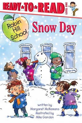 Snow Day: Ready-To-Read Level 1 - Margaret Mcnamara