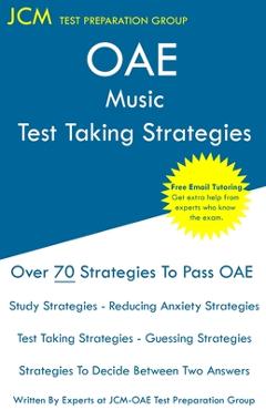 Coperta cărții 'OAE Music Test Taking Strategies: OAE 032 - Free Online Tutoring - New 2020 Edition - The latest strategies to pass'