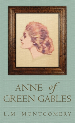 Anne of Green Gables - L. M. Montgomery