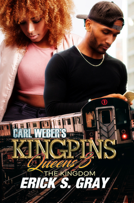 Carl Weber's Kingpins: Queens 3 - Erick S. Gray