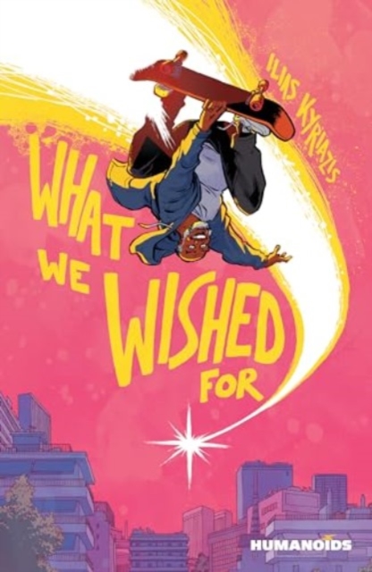 What We Wished for - Ilias Kyriazis