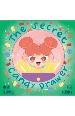 Coperta cărții 'The Secret Candy Drawer - Marci Carrasco'
