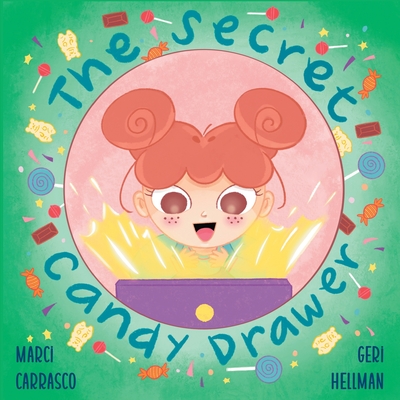 Coperta cărții 'The Secret Candy Drawer - Marci Carrasco'