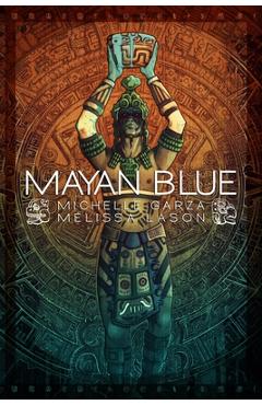 Coperta cărții 'Mayan Blue - Melissa Lason'