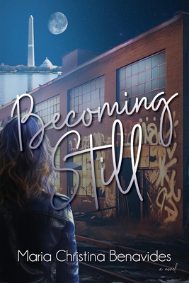 Becoming Still - Maria Christina Benavides