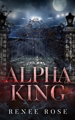 Alpha King - Renee Rose