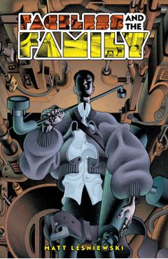 Coperta cărții 'Faceless and the Family - Matt Lesniewski'