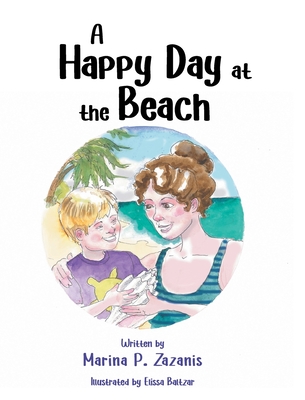 A Happy Day at the Beach - Marina P. Zazanis