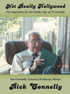 Not Really Hollywood (hardback) - Rick Connelly