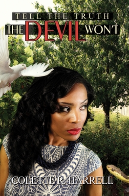 Coperta cărții 'Tell the Truth The Devil Won't - Colette R. Harrell'