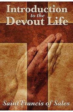 Coperta cărții 'Introduction to the Devout Life - Saint Francis De Sales'