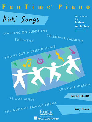 Funtime Piano Kids' Songs - Level 3a-3b - Nancy Faber