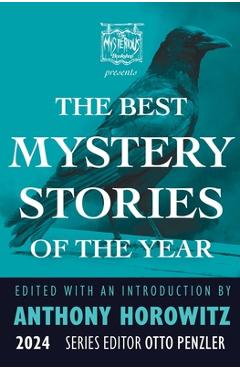 Coperta cărții 'The Mysterious Bookshop Presents the Best Mystery Stories of the Year: 2024 - Anthony Horowitz'