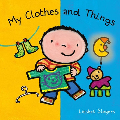 Coperta cărții 'My Clothes and Stuff - Liesbet Slegers'