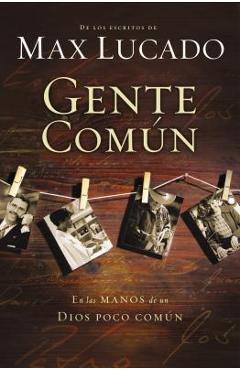 Coperta cărții 'Gente Común - Max Lucado'
