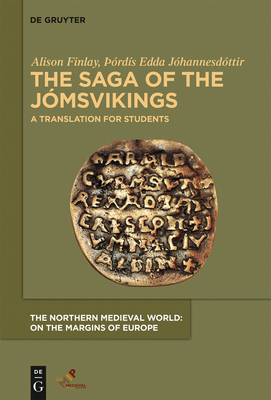 The Saga of the Jómsvikings: A Translation for Students - Alison Finlay