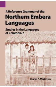 Coperta cărții 'A Reference Grammar of the Northern Embera Languages - Jacob Harold Greenlee'