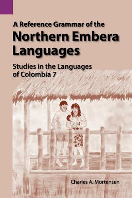 Coperta cărții 'A Reference Grammar of the Northern Embera Languages - Jacob Harold Greenlee'