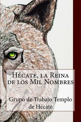Hécate, la Reina de los Mil Nombres - Giovanna Diaz
