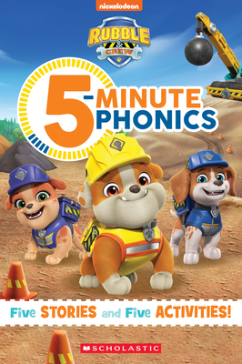 Rubble and Crew: 5-Minute Phonics - Pamela Chanko