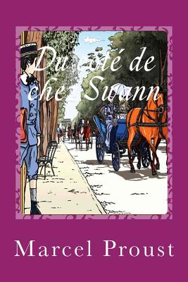 Du côté de chez Swann: À la recherche du temps perdu I - Gustavo J. Sanchez